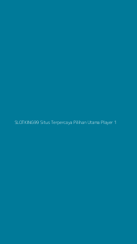 Tampilan Antarmuka Aplikasi Slotking99 Situs Terpercaya Pilihan Utama Player - 1