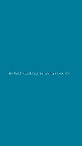 Tampilan Antarmuka Aplikasi Slotmilenium Belajar Bahasa Inggris Cepat - 4