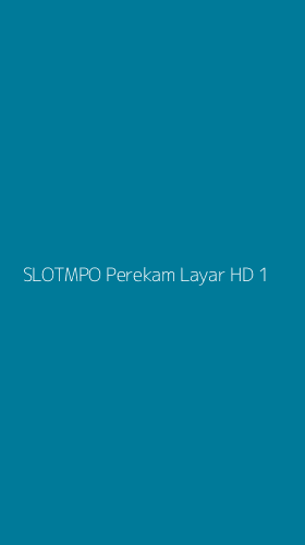 Tampilan Antarmuka Aplikasi Slotmpo Perekam Layar Hd - 1