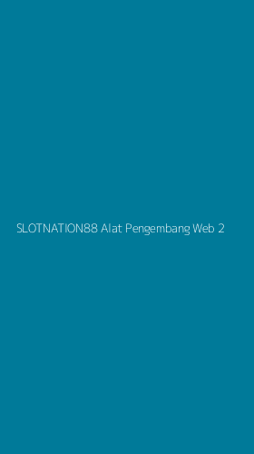 Tampilan Antarmuka Aplikasi Slotnation88 Alat Pengembang Web - 2