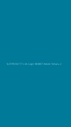 Tampilan Antarmuka Aplikasi Slotpedia777 Link Login Sbobet Mobile Terbaru - 2