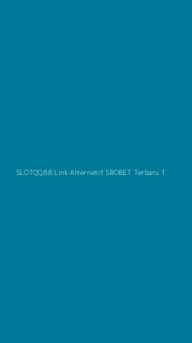Tampilan Antarmuka Aplikasi Slotqq88 Link Alternatif Sbobet Terbaru - 1