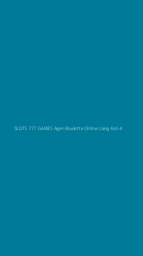 Tampilan Antarmuka Aplikasi Slots 777 Games Agen Roulette Online Uang Asli - 4