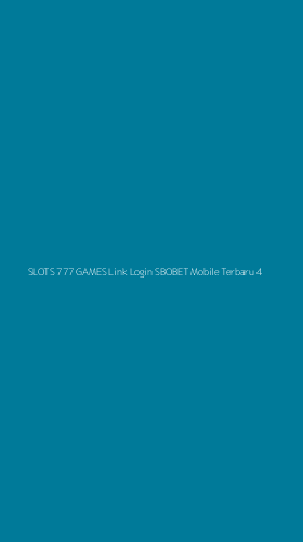 Tampilan Antarmuka Aplikasi Slots 777 Games Link Login Sbobet Mobile Terbaru - 4