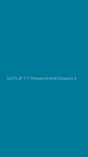 Tampilan Antarmuka Aplikasi Slots Up 777 Pembersih Ram Otomatis - 4