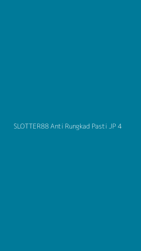 Tampilan Antarmuka Aplikasi Slotter88 Anti Rungkad Pasti Jp - 4