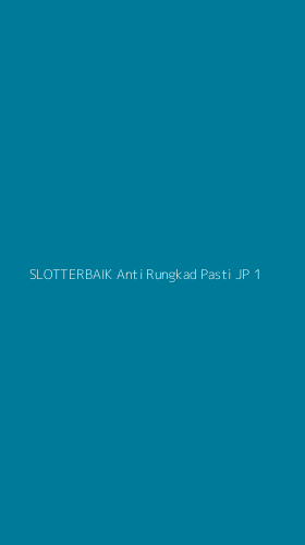 Tampilan Antarmuka Aplikasi Slotterbaik Anti Rungkad Pasti Jp - 1