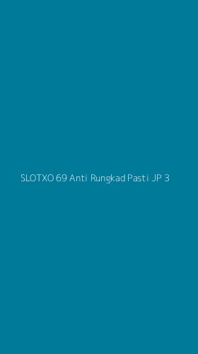 Tampilan Antarmuka Aplikasi Slotxo 69 Anti Rungkad Pasti Jp - 3