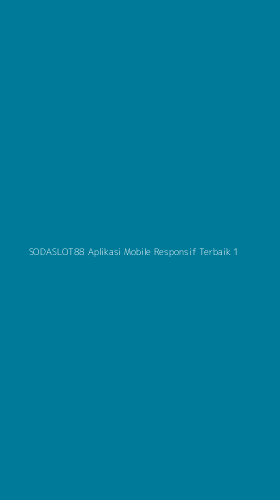 Tampilan Antarmuka Aplikasi Sodaslot88 Aplikasi Mobile Responsif Terbaik - 1