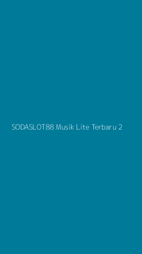 Tampilan Antarmuka Aplikasi Sodaslot88 Musik Lite Terbaru - 2