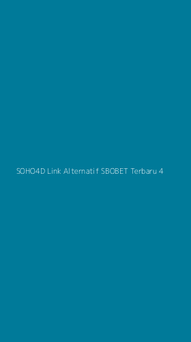 Tampilan Antarmuka Aplikasi Soho4d Link Alternatif Sbobet Terbaru - 4