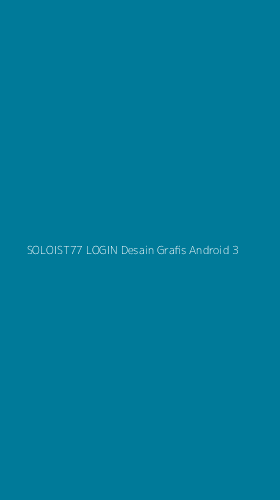 Tampilan Antarmuka Aplikasi Soloist77 Login Desain Grafis Android - 3