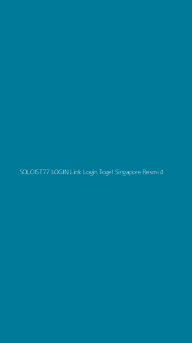 Tampilan Antarmuka Aplikasi Soloist77 Login Link Login Togel Singapore Resmi - 4