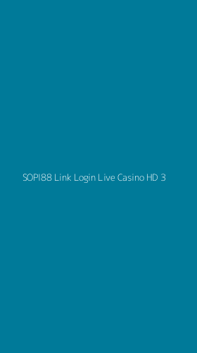 Tampilan Antarmuka Aplikasi Sopi88 Link Login Live Casino Hd - 3