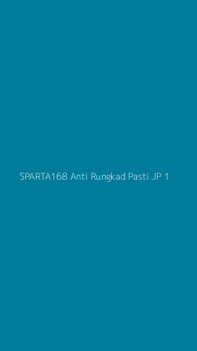 Tampilan Antarmuka Aplikasi Sparta168 Anti Rungkad Pasti Jp - 1