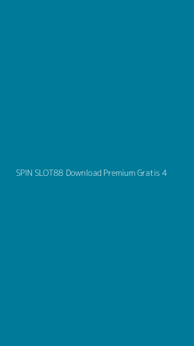 Tampilan Antarmuka Aplikasi Spin Slot88 Download Premium Gratis - 4
