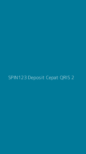 Tampilan Antarmuka Aplikasi Spin123 Deposit Cepat Qris - 2