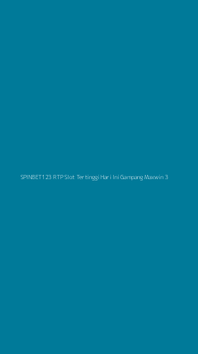 Tampilan Antarmuka Aplikasi Spinbet123 Rtp Slot Tertinggi Hari Ini Gampang Maxwin - 3
