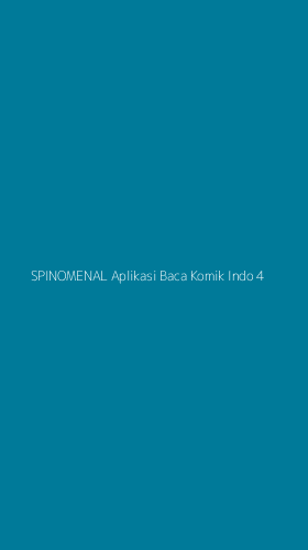Tampilan Antarmuka Aplikasi Spinomenal Aplikasi Baca Komik Indo - 4