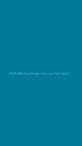 Tampilan Antarmuka Aplikasi Sports369 Situs Dengan Fitur Live Chat Cepat - 1