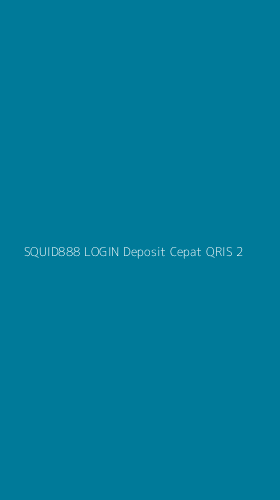 Tampilan Antarmuka Aplikasi Squid888 Login Deposit Cepat Qris - 2