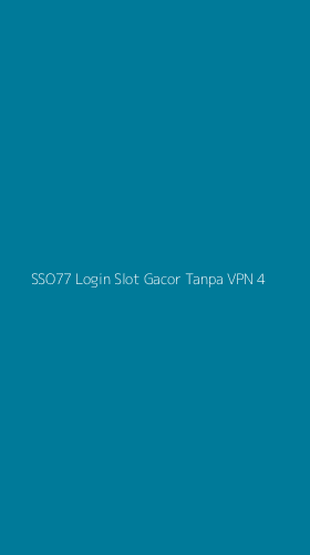Tampilan Antarmuka Aplikasi Sso77 Login Slot Gacor Tanpa Vpn - 4