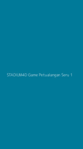 Tampilan Antarmuka Aplikasi Stadium4d Game Petualangan Seru - 1