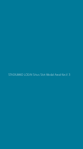 Tampilan Antarmuka Aplikasi Stadium4d Login Situs Slot Modal Awal Kecil - 3