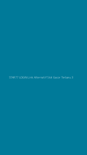 Tampilan Antarmuka Aplikasi Star77 Login Link Alternatif Slot Gacor Terbaru - 3