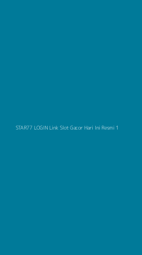 Tampilan Antarmuka Aplikasi Star77 Login Link Slot Gacor Hari Ini Resmi - 1