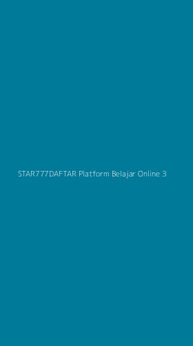 Tampilan Antarmuka Aplikasi Star777daftar Platform Belajar Online - 3