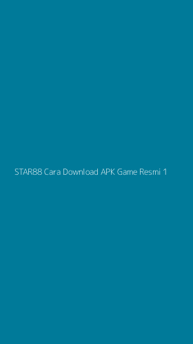 Tampilan Antarmuka Aplikasi Star88 Cara Download Apk Game Resmi - 1