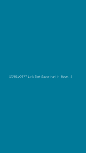 Tampilan Antarmuka Aplikasi Starslot77 Link Slot Gacor Hari Ini Resmi - 4