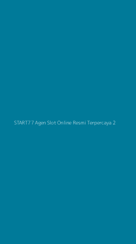 Tampilan Antarmuka Aplikasi Start77 Agen Slot Online Resmi Terpercaya - 2
