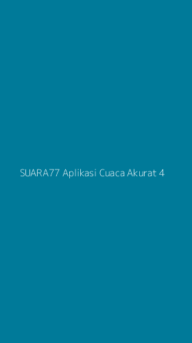 Tampilan Antarmuka Aplikasi Suara77 Aplikasi Cuaca Akurat - 4