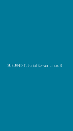 Tampilan Antarmuka Aplikasi Subur4d Tutorial Server Linux - 3