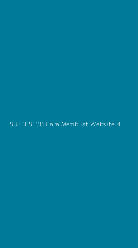 Tampilan Antarmuka Aplikasi Sukses138 Cara Membuat Website - 4