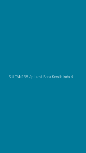 Tampilan Antarmuka Aplikasi Sultan138 Aplikasi Baca Komik Indo - 4