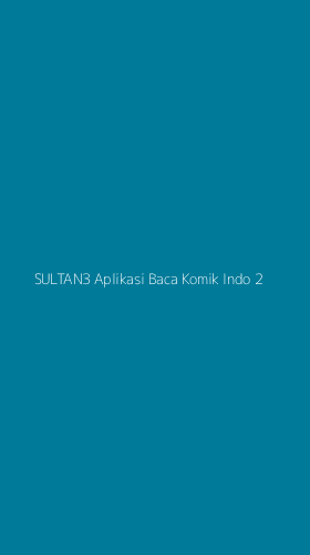 Tampilan Antarmuka Aplikasi Sultan3 Aplikasi Baca Komik Indo - 2