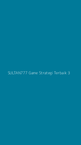 Tampilan Antarmuka Aplikasi Sultan777 Game Strategi Terbaik - 3