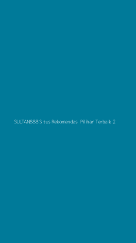 Tampilan Antarmuka Aplikasi Sultan888 Situs Rekomendasi Pilihan Terbaik - 2