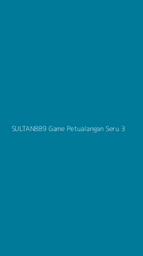 Tampilan Antarmuka Aplikasi Sultan889 Game Petualangan Seru - 3