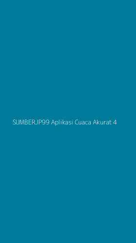 Tampilan Antarmuka Aplikasi Sumberjp99 Aplikasi Cuaca Akurat - 4