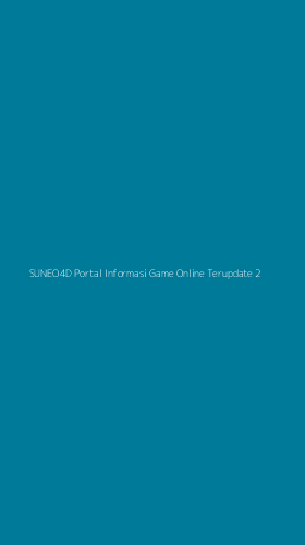 Tampilan Antarmuka Aplikasi Suneo4d Portal Informasi Game Online Terupdate - 2