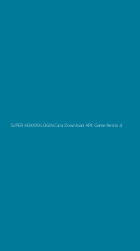 Tampilan Antarmuka Aplikasi Super Hoki99 Login Cara Download Apk Game Resmi - 4