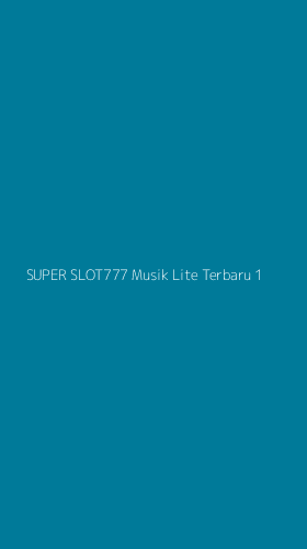 Tampilan Antarmuka Aplikasi Super Slot777 Musik Lite Terbaru - 1