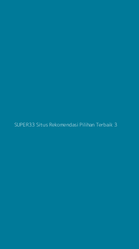 Tampilan Antarmuka Aplikasi Super33 Situs Rekomendasi Pilihan Terbaik - 3