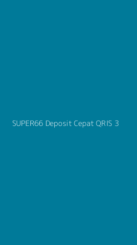 Tampilan Antarmuka Aplikasi Super66 Deposit Cepat Qris - 3