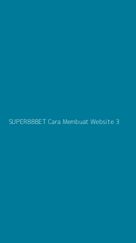 Tampilan Antarmuka Aplikasi Super88bet Cara Membuat Website - 3