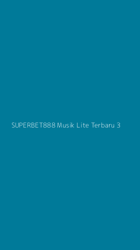 Tampilan Antarmuka Aplikasi Superbet888 Musik Lite Terbaru - 3